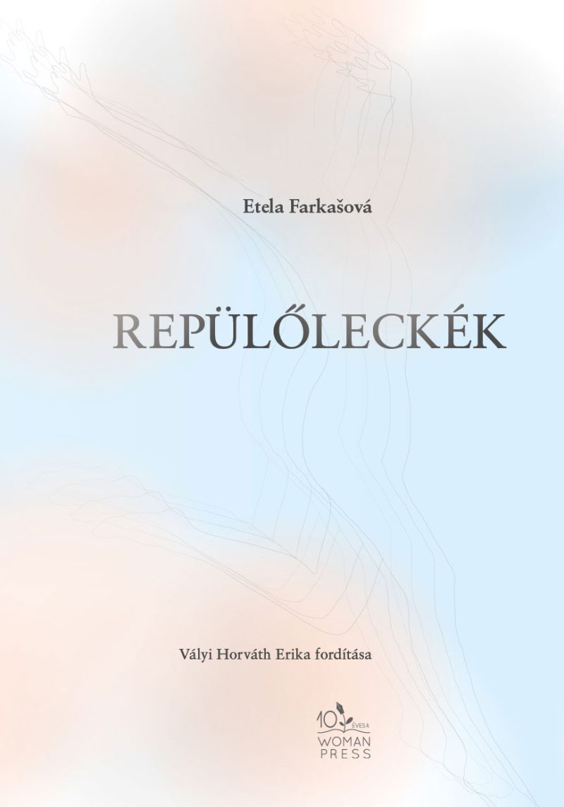 Etela Farkašová: Repülőleckék