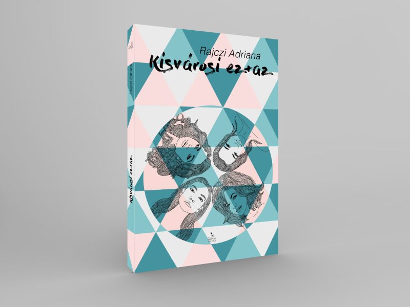 Rajczi Adrienn: Kisvárosi ez + az