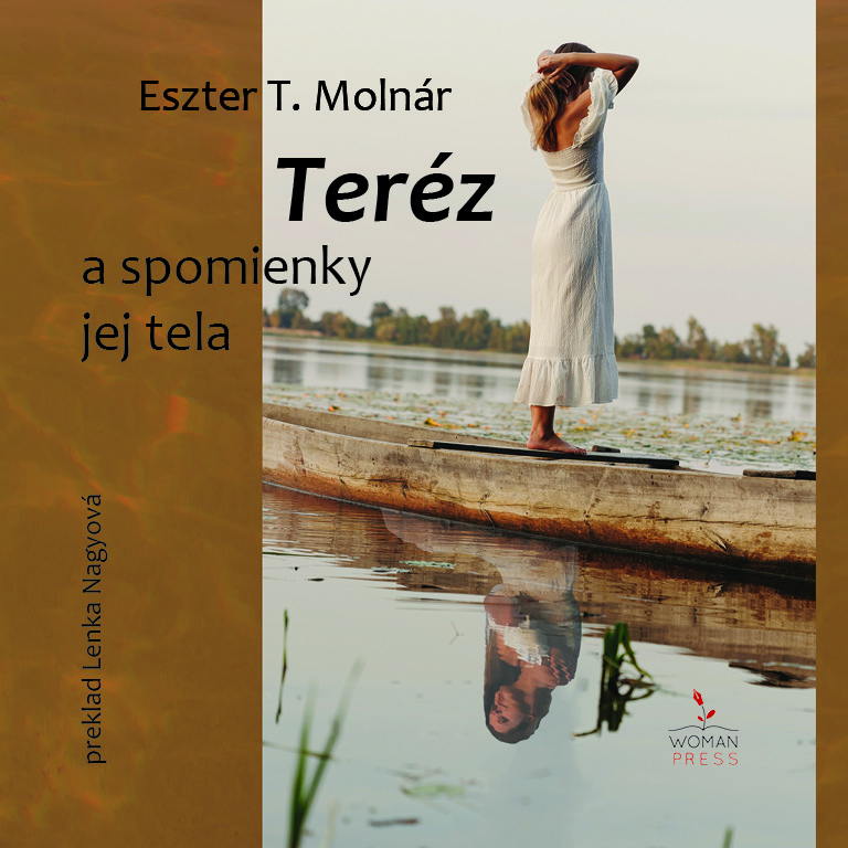 Eszter T. Molnár: Teréz a spomienky jej tela